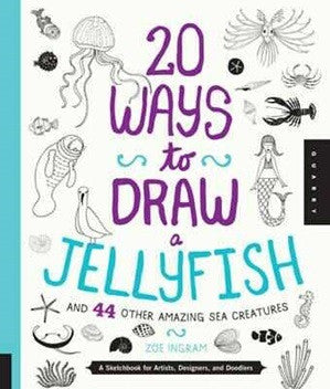 20 Ways to Draw a Jellyfish and 44 Other Amazing Sea Creatures - Earth Toys